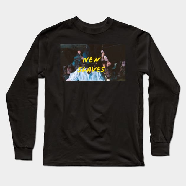 NEW SLAVES Long Sleeve T-Shirt by PinkPartyofPunks